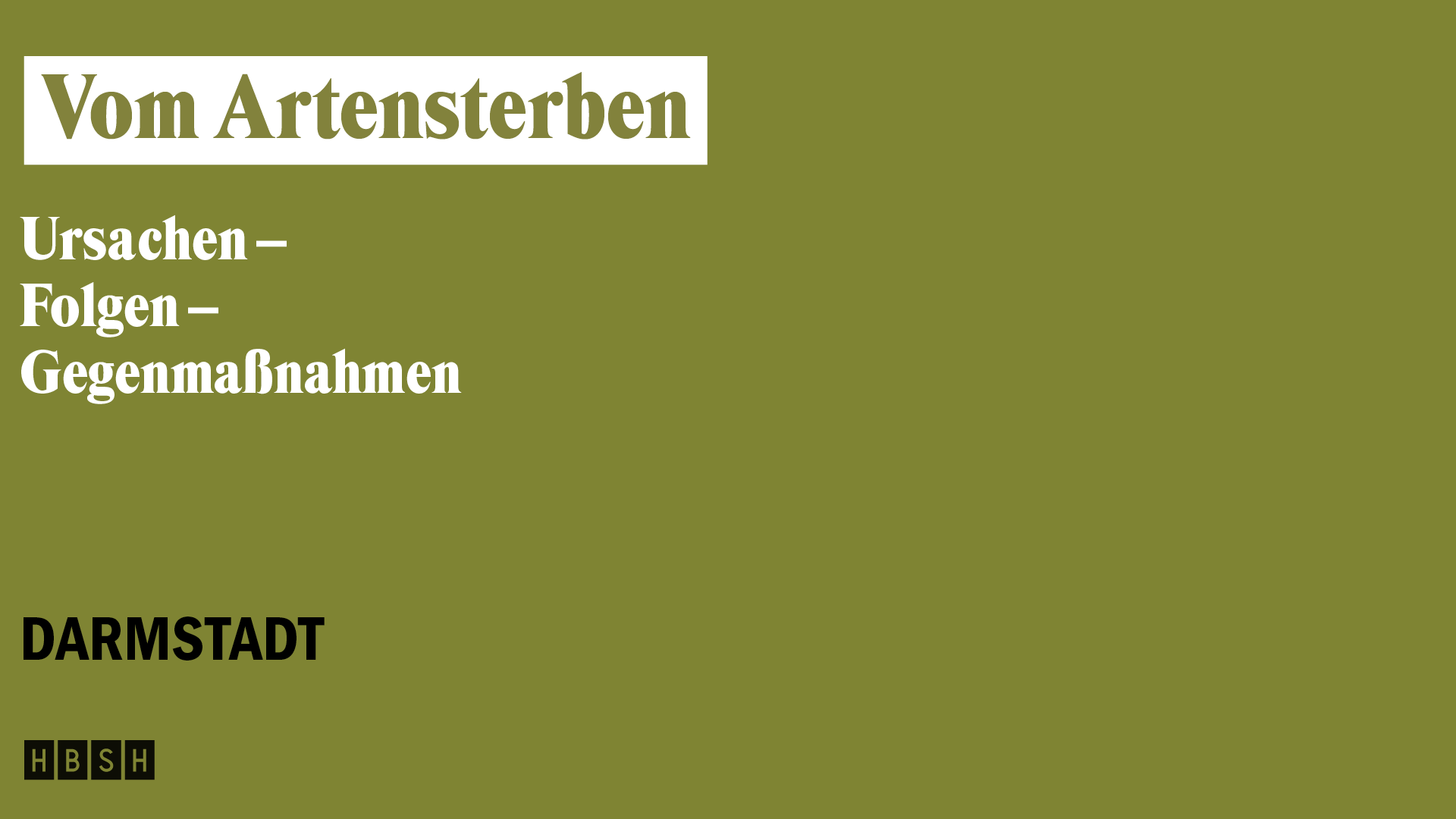 Abgesagt – Vom Artensterben Ursachen – Folgen – Gegenmaßnahmen