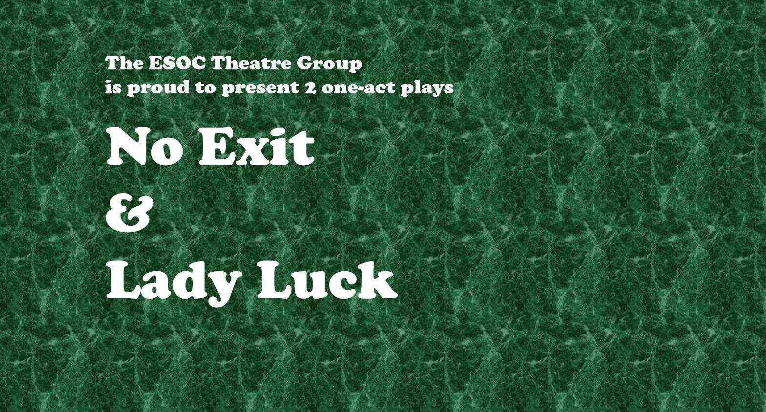 Abgesagt – ESOC Theatre: No Exit & Lady Luck – 2 one-act plays